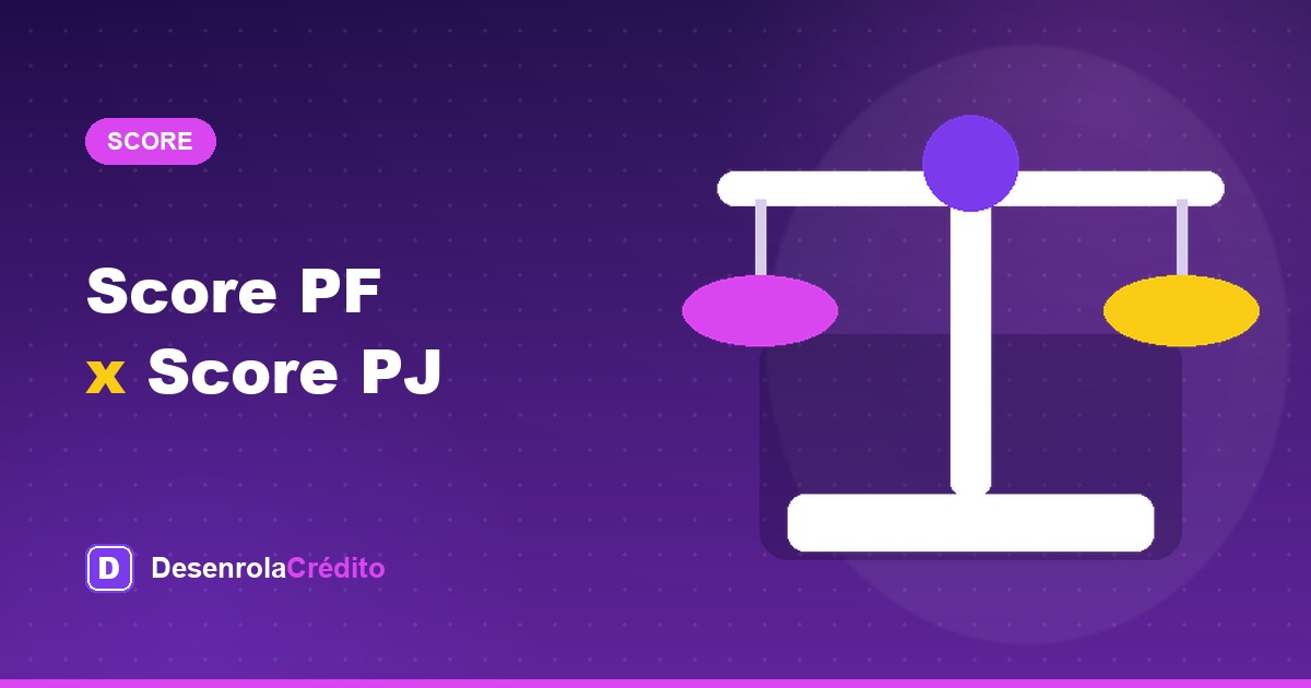 Ilustração editorial sobre as diferenças entre o score de pessoa física e o score de pessoa juríd